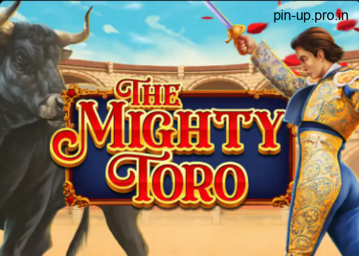 The Mighty Toro